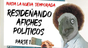 Rediseñando afiches políticos. Parte 1